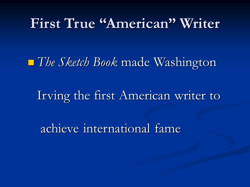 First True “American” Writer The Sketch Book made Washington   Irving the first